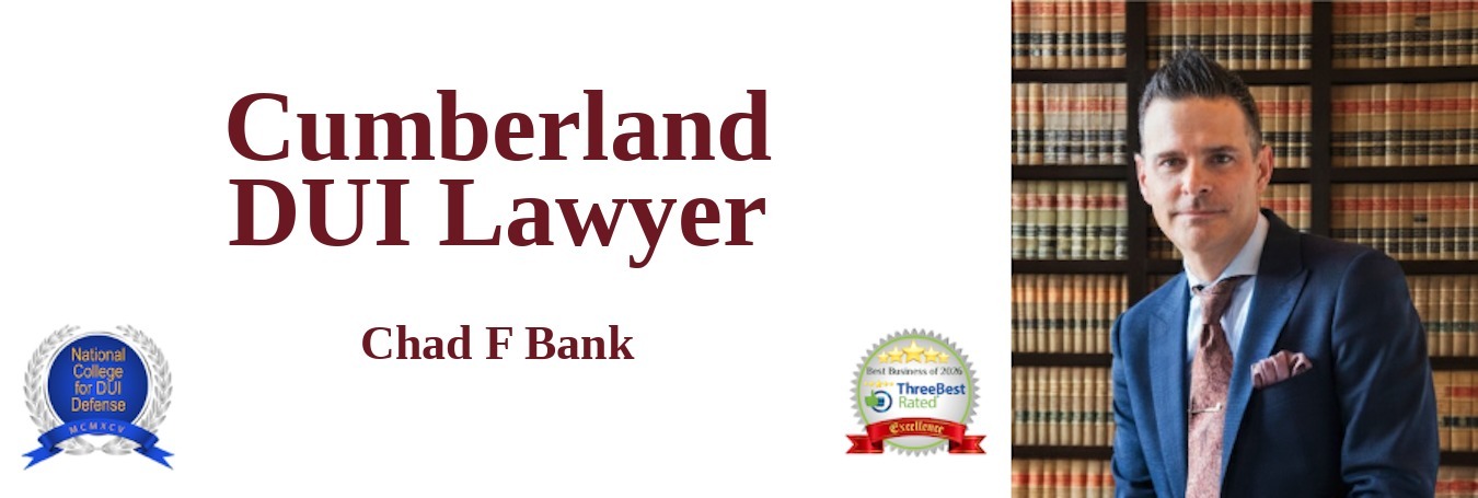 Cumberland DUI Lawyer — Northern Rhode Island DUI Defense