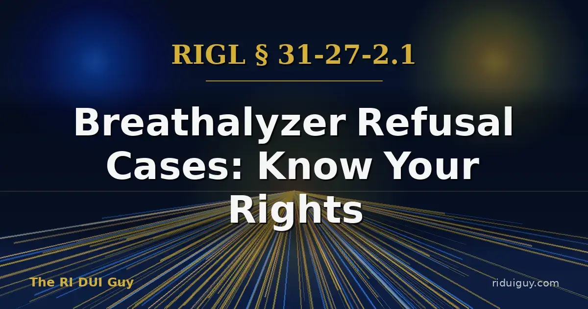 Breathalyzer Refusal Cases: Know Your Rights
