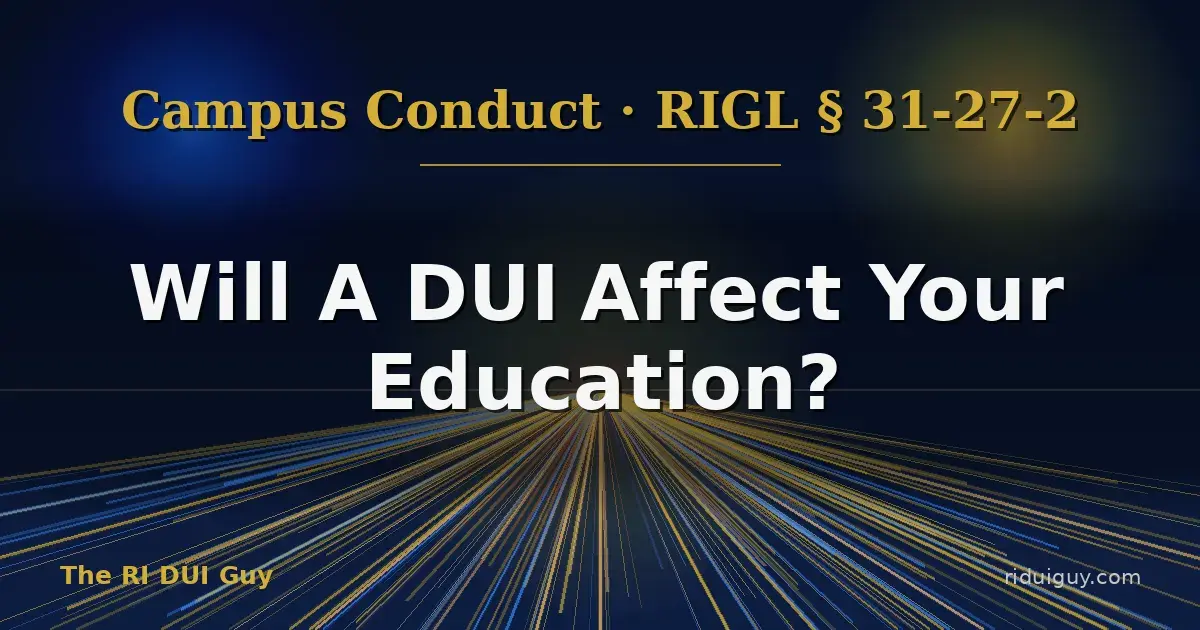 Will A DUI Affect Your Education?