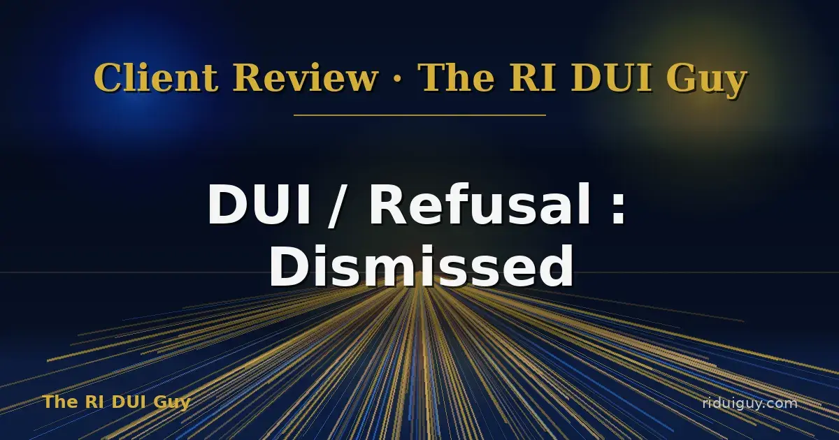 DUI / Refusal : Dismissed